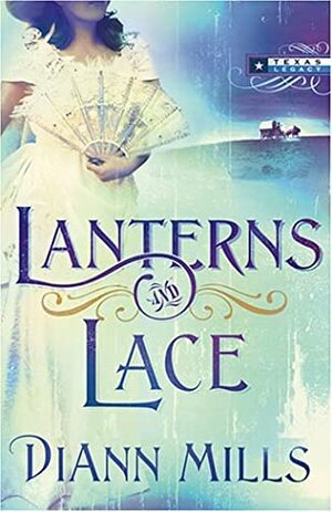 Lanterns and Lace by DiAnn Mills