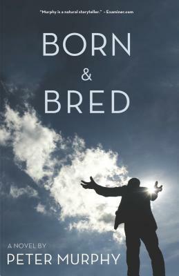 Born & Bred by Peter Murphy