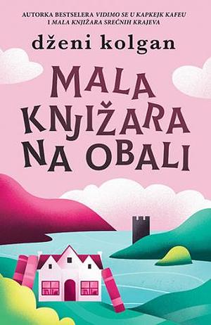 Mala knjižara na obali by Jenny Colgan, Nevena Andrić