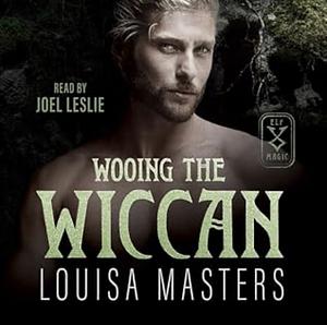 Wooing The Wiccan by Louisa Masters