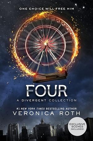 Four: A Divergent Story Collection by Veronica Roth