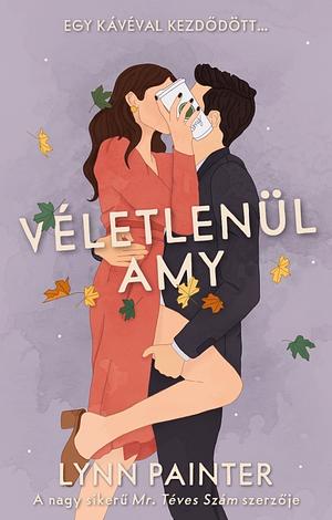 Véletlenül Amy by Lynn Painter