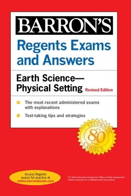 Regents Exams and Answers: Earth Science--Physical Setting Revised Edition by Edward J. Denecke