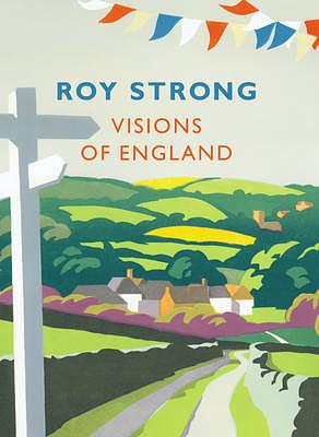 Visions of England by Roy Strong