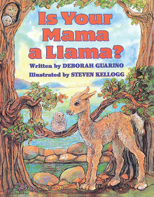 Is Your Mama A Llama by Deborah Guarino