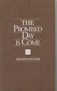 The Promised Day is Come by Shoghi Effendi