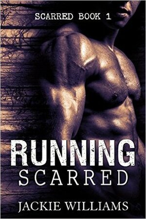 Running Scarred by Jackie Williams