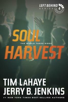 Soul Harvest by Tim LaHaye, Jerry B. Jenkins
