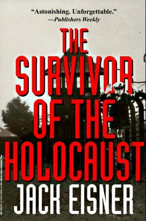 The Survivor Of The Holocaust by Jack Eisner