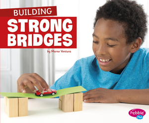 Building Strong Bridges by Marne Ventura