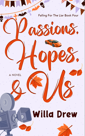 Passions, Hopes, & Us by Willa Drew