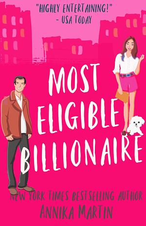 Most Eligible Billionaire by Annika Martin