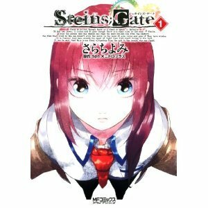 STEINS;GATE シュタインズ・ゲート 1巻 by Yomi Sarachi, 5pb.X Nitroplus