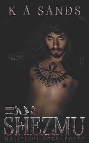 Shezmu by K.A. Sands