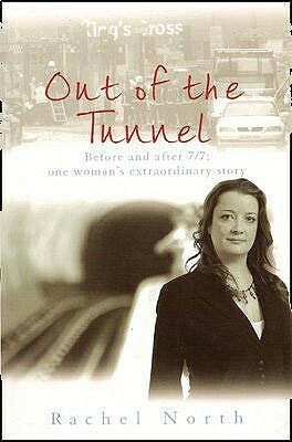 Out Of The Tunnel by Rachel North