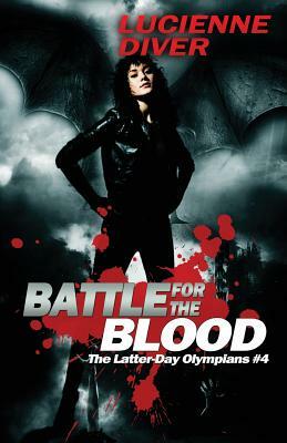 Battle for the Blood by Lucienne Diver