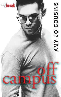 Off Campus by Amy Jo Cousins