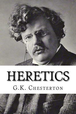 Heretics by G.K. Chesterton