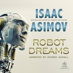 Robot Dreams (short story) by Isaac Asimov