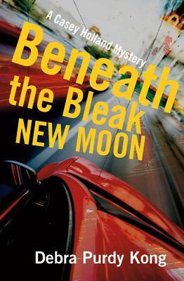 Beneath the Bleak New Moon by Debra Purdy Kong