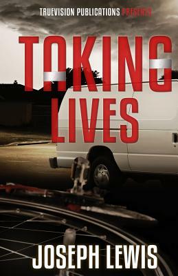 Taking Lives by Joseph Lewis