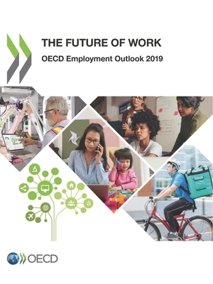 OECD Employment Outlook 2019 the Future of Work by Oecd