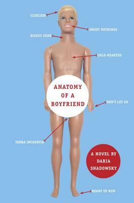 Anatomy of a Boyfriend by Daria Snadowsky