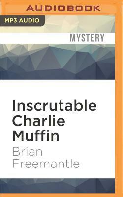 Inscrutable Charlie Muffin by Brian Freemantle