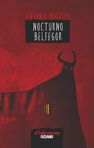 Nocturno Belfegor by Antonio Malpica