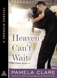 Heaven Can't Wait by Pamela Clare