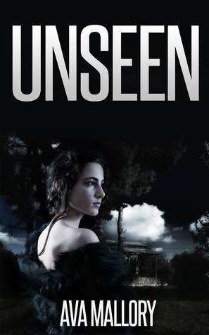 Unseen by Ava Mallory