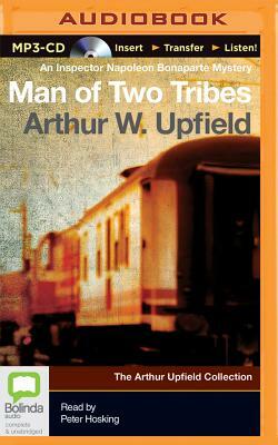 Man of Two Tribes by Arthur Upfield