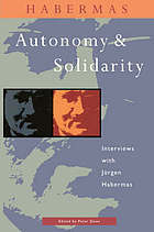 Autonomy and Solidarity by Jürgen Habermas, Peter Dews