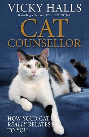 Cat Counsellor by Vicky Halls, Vicky Halls