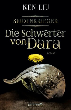 Die Schwerter von Dara by Ken Liu