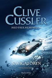 Navigatören by Clive Cussler, Paul Kemprecos