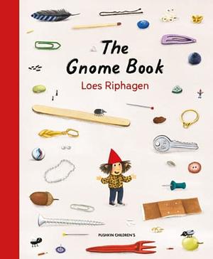 The Gnome Book  by Loes Riphagen