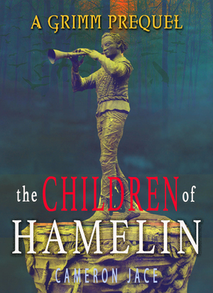 Children Of Hamlin by Cameron Jace