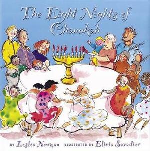 The Eight Nights of Chanukah by Lesléa Newman, Elivia Savadier