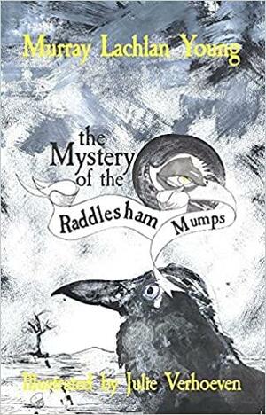 The Mystery of the Raddlesham Mumps by Murray Lachlan Young
