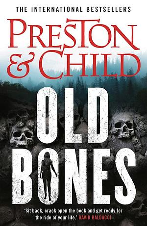 Old Bones by Douglas Preston, Lincoln Child