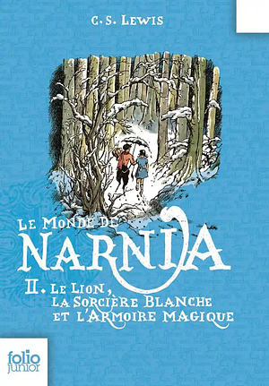 Le Lion, la sorcière blanche et l'armoire magique by C.S. Lewis