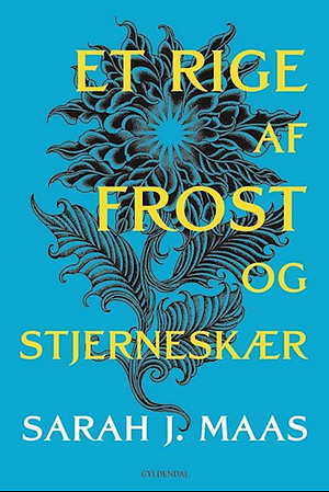 Et rige af frost og stjerneskær by Sarah J. Maas