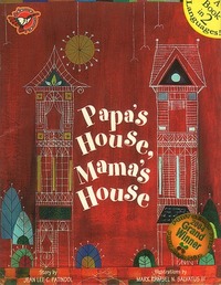 Papa's House, Mama's House by Mark Ramsel N. Salvatus III, Jeanette Patindol