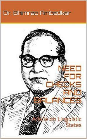 Need for Checks And Balances: Article on Linguistic States by B.R. Ambedkar