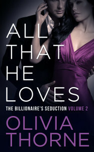 All That He Loves, Volume 2 by Olivia Thorne