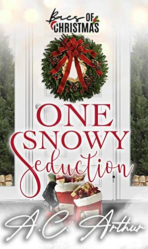 One Snowy Seduction by A.C. Arthur