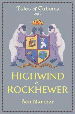 Highwind & Rockhewer by Ben Mariner