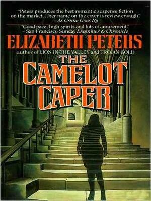 Camelot Caper by Grace Conlin, Elizabeth Peters