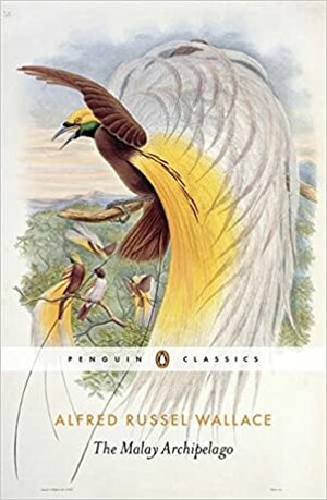 The Malay Archipelago by Alfred Russel Wallace